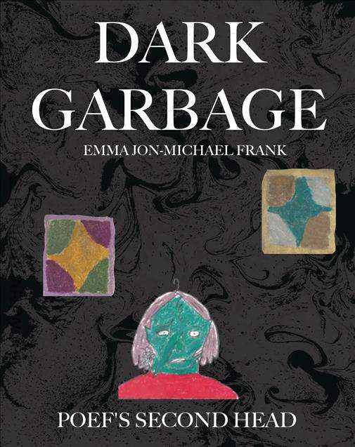 Dark Garbage: Poef’s Second Head