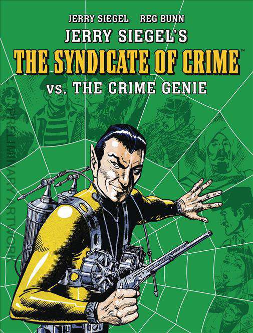 The Syndicate of Crime: Vs. The Crime Genie (Jerry Siegel’s… )
