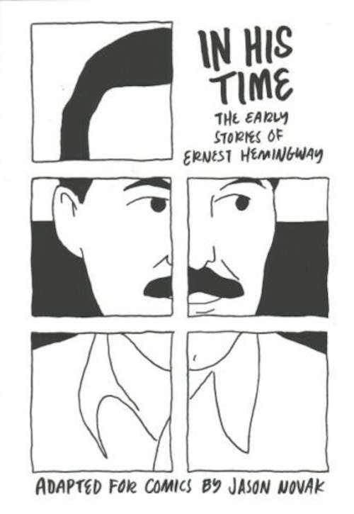 In His Time: The Early Stories of Ernest Hemingway