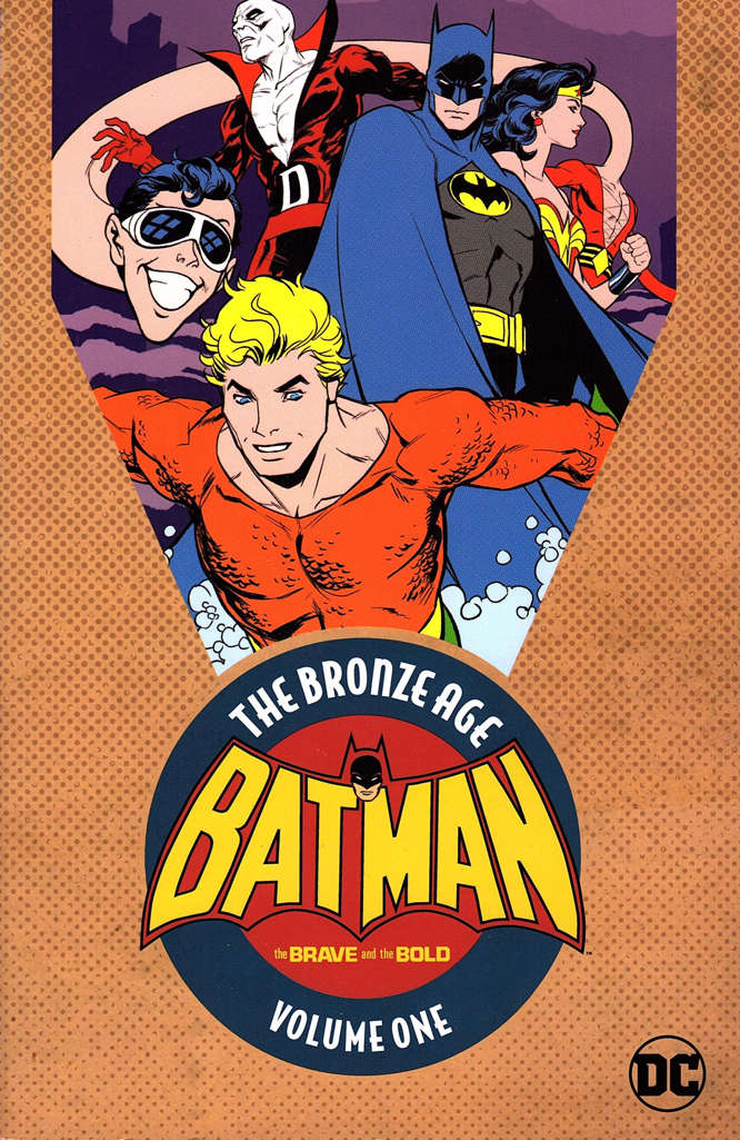 Batman: The Brave and the Bold—The Bronze Age