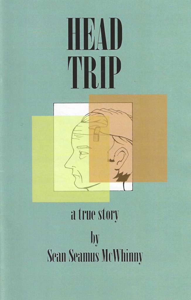 Head Trip: A True Story