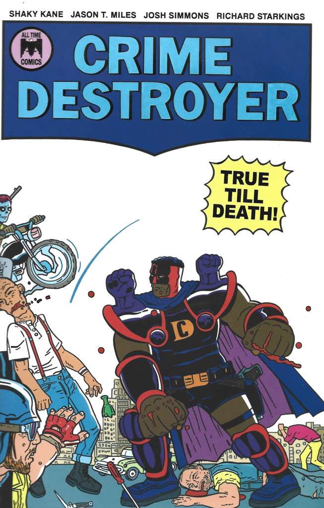 Crime Destroyer: True Till Death