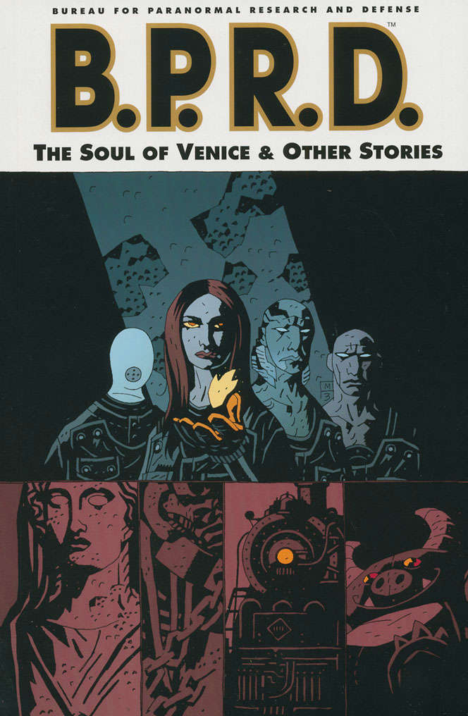 B.P.R.D.: The Soul of Venice &amp; Other Stories