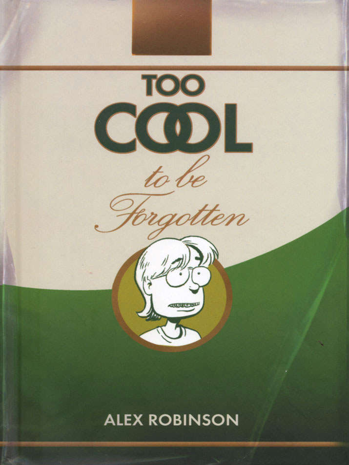 Too Cool To Be Forgotten