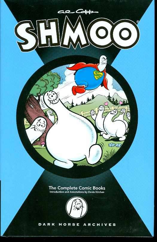 Dark Horse Archives: Al Capp’s Shmoo