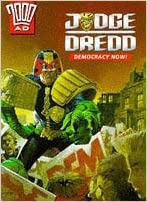 Judge Dredd: Democracy Now!