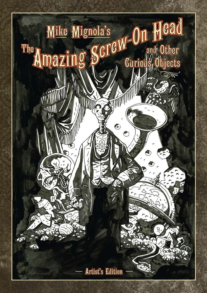 Screw-On Head and Other Curious Objects (Mike Mignola’s…)