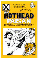 Hothead Paisan: Homicidal Lesbian Terrorist