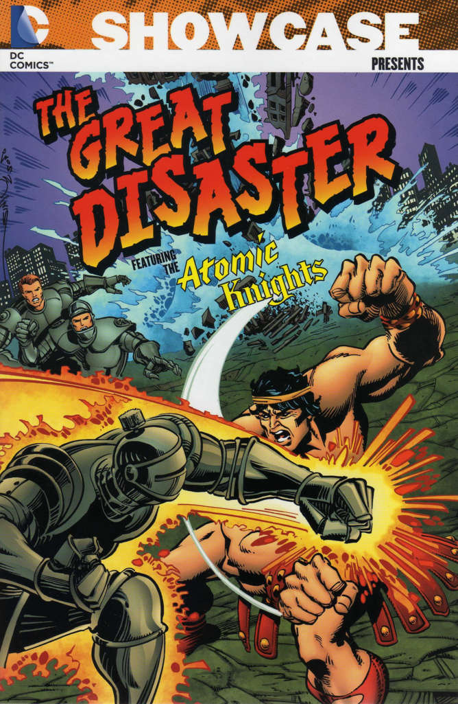 Showcase Presents: The Great Disaster Featuring the Atomic Knights