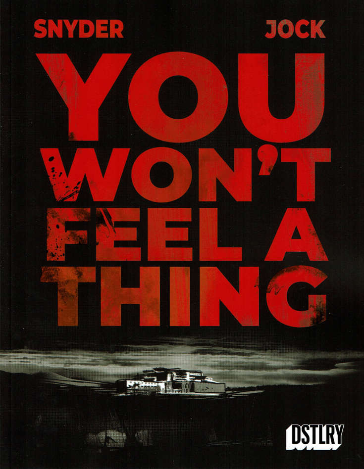 You Won’t Feel a Thing