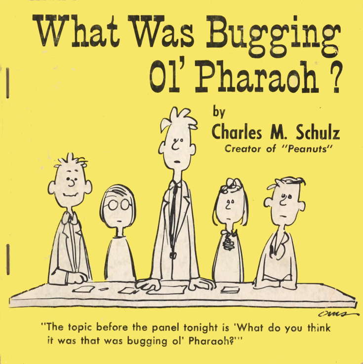 What Was Bugging Ol’ Pharaoh?