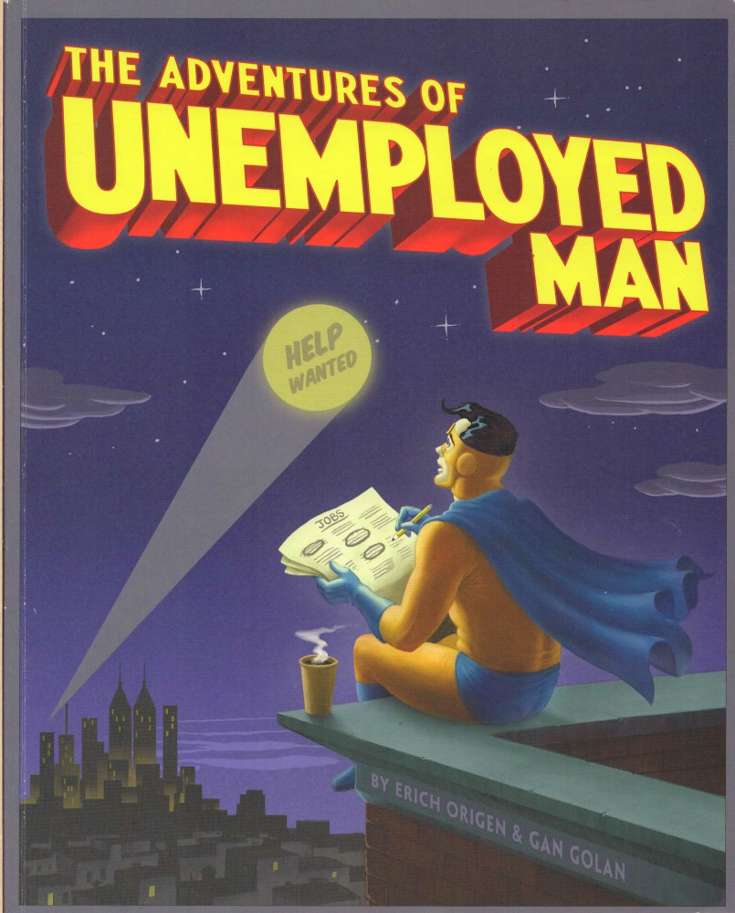 The Adventures of Unemployed Man