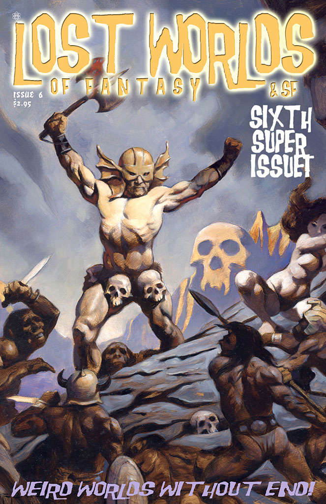 Lost Worlds of Fantasy & SF #6