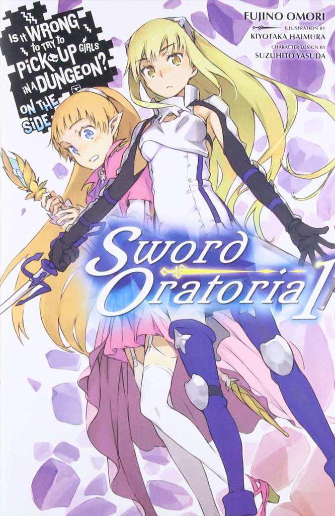 Is It Wrong to Try to Pick Up Girls in a Dungeon? On the Side: Sword Oratoria