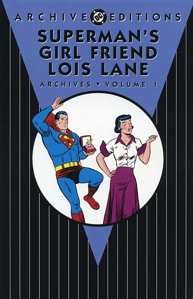 Superman’s Girl Friend Lois Lane Archives