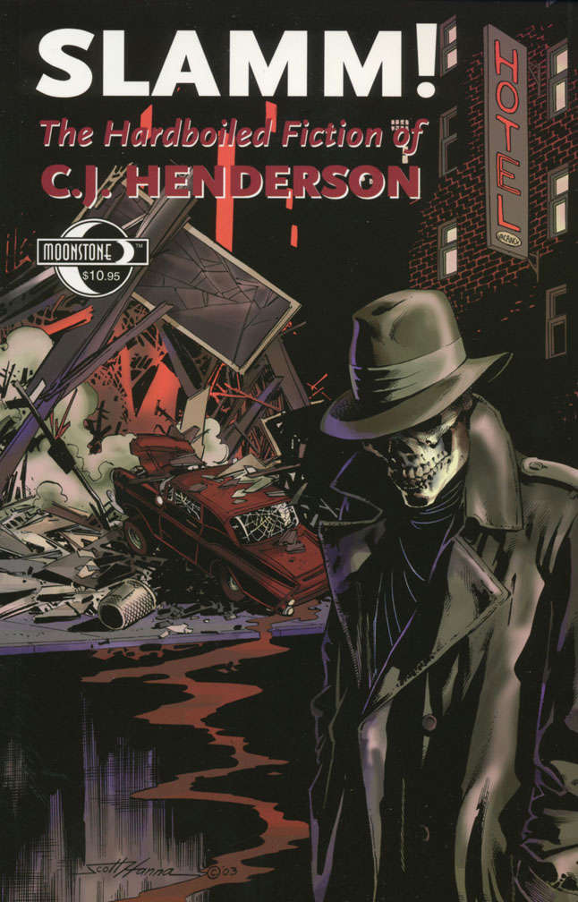 Slamm! The Hardboiled Fiction of C.J. Henderson
