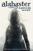 Alabaster: The Good, The Bad & The Bird Book #1