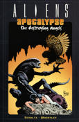 Aliens: Apocalypse—The Destroying Angels Book #1