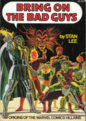 Bring on the Bad Guys: Origins of the Marvel Comics Villains Book #1 - 2nd printing