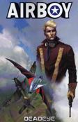 Airboy: Deadeye Book #1