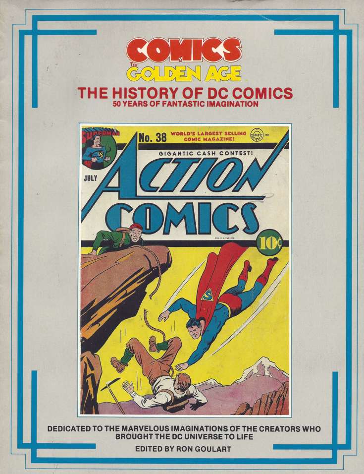 Comics: The Golden Age: The History of DC Comics