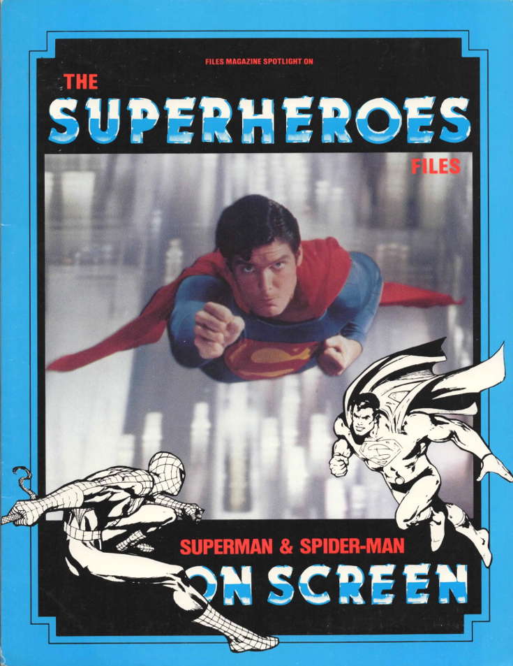 Files Magazine Spotlight on…The Superheroes on Screen: Superman &amp; Spider-Man