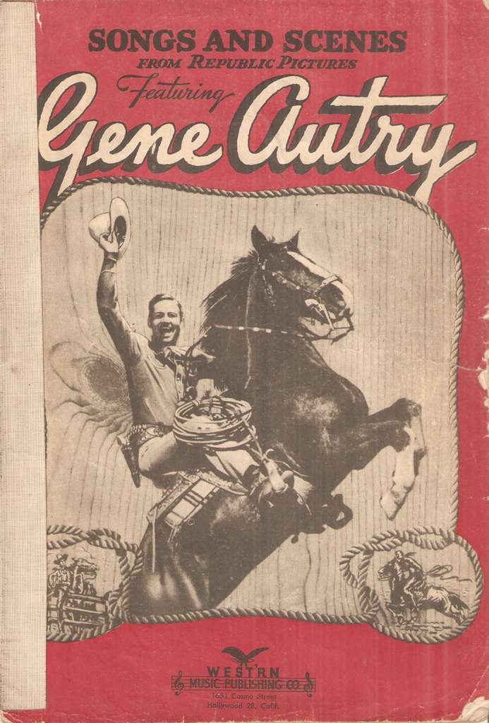 Songs And Scenes From Republic Pictures Featuring Gene Autry