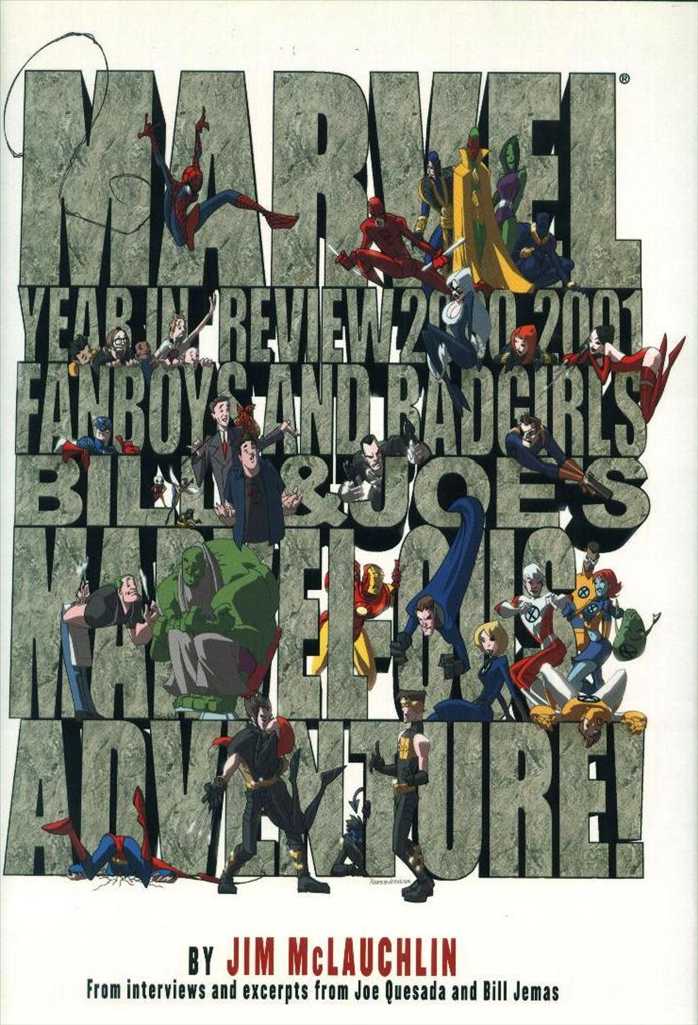 Marvel Year in Review: 2000-2001, Fanboys and Badgirls, Bill and Joe’s Marvelous Adventure #1 Hardcover